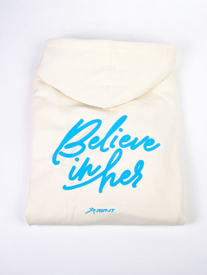 RIP-IT 'Believe In Her" Hoodie
